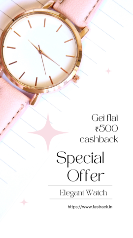 Get Flat 500 Cash back On Fastrack Watches