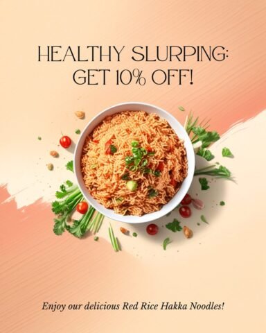 04 (Healthy Slurping Get 10% Off Red Rice Hakka Noodles!)