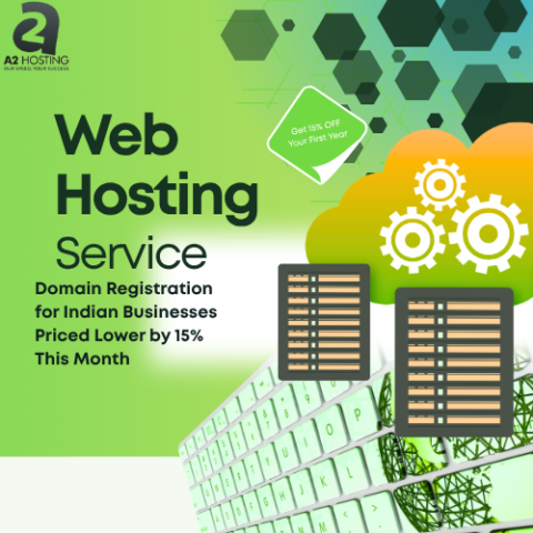 A2 hosting-Domain Registration for Indian Businesses Priced Lower by 15% This Month