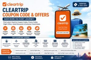 Cleartrip Coupon Code Today, Flight Offers, Hotel Discounts, Promo Codes and Travel Deals