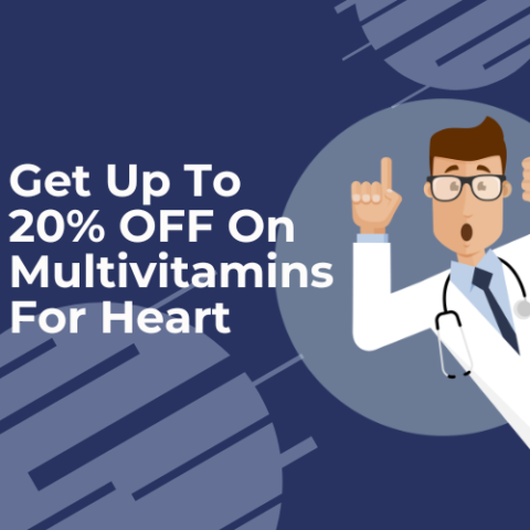 Get Up To 20% OFF On Multivitamins For Heart