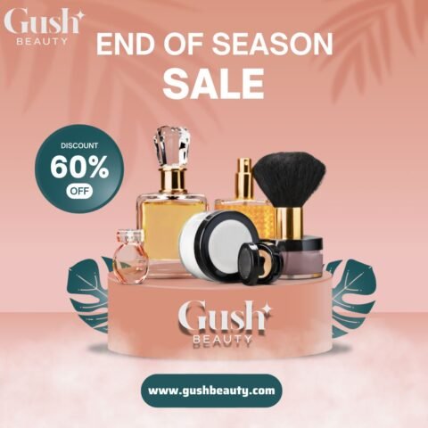 Gush Beauty- end of Season Sale